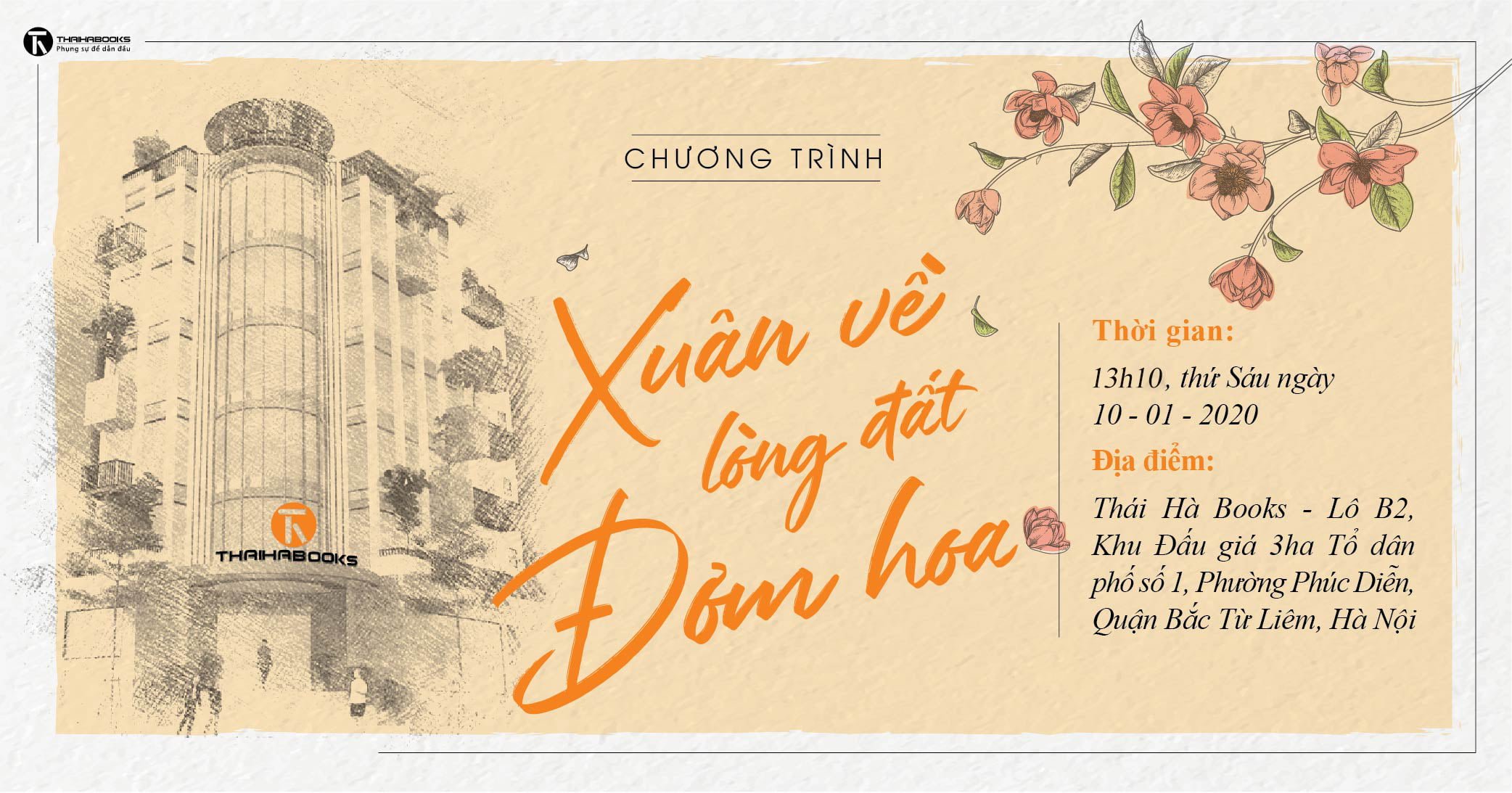 01h10 chiều ngày 10/01: Chương trình “Xuân về lòng đất đơm hoa” tại Tòa nhà Thái Hà Books