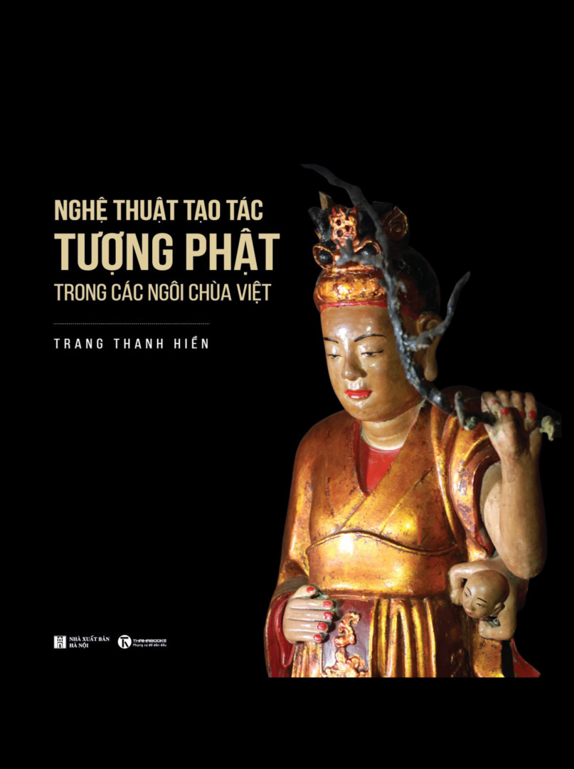 Nghệ thuật tạo tác tượng Phật trong các ngôi chùa Việt
