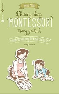 Phương pháp Montessori trong gia đình