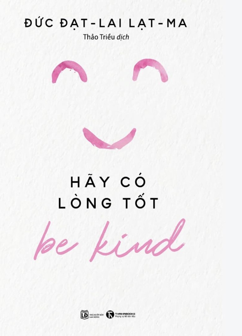 Be kind – Hãy có lòng tốt